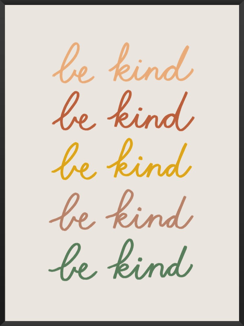 Be Kind- 타이포그래피 포스터